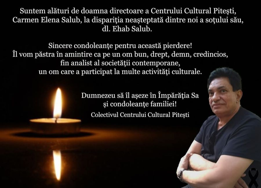Colectivul Centrului Cultural Pitești, mesaj de condoleanțe