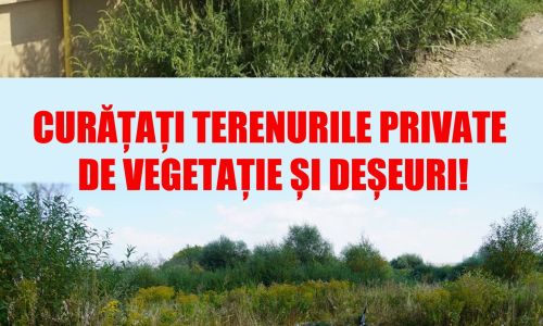 Proprietarii de terenuri sunt obligaţi să le îngrijească şi să le cureţe