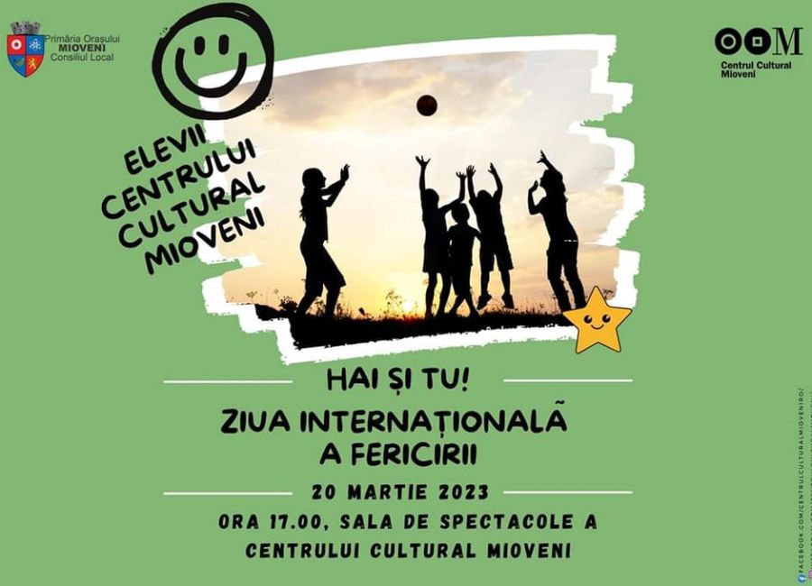 Centrul Cultural Mioveni, eveniment de Ziua Internaţională a Fericirii