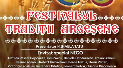 Festivalul “Tradiții Argeșene” - 22 – 24 august 2025, la Corbeni