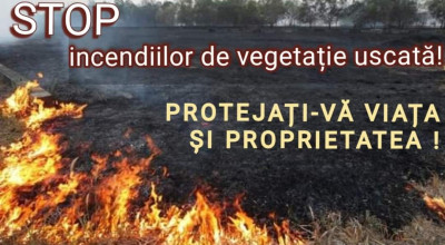 Este INTERZISĂ arderea vegetației uscate pe timp de vânt! Pericol de incendiu