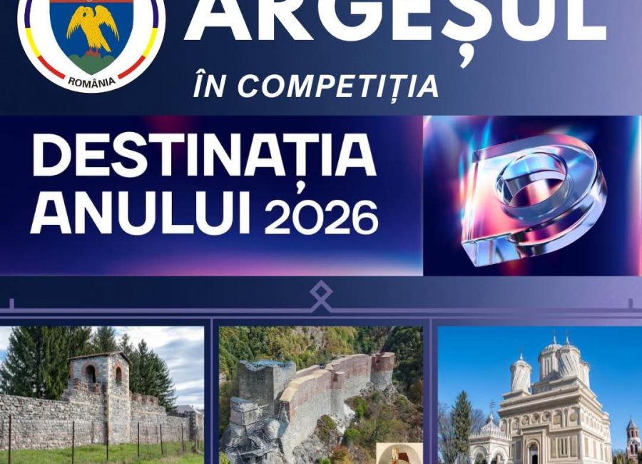 Argeșul în competiția "Destinația Anului 2026"