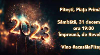 Cultură, tradiție, modernitate – un Revelion de excepție, la Pitești!