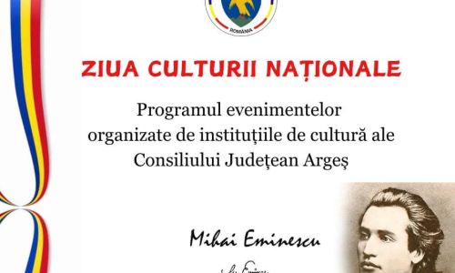 În Argeș va fi marcată Ziua Culturii Naționale
