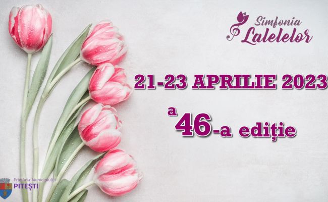 Simfonia Lalelelor a fost reprogramată!