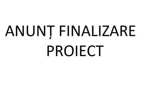 Comunicat-anunț finalizare proiect
